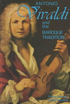 Antonio Vivaldi and the Baroque Traditionantonio 