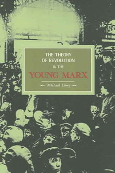 The Theory Of Revolution In The Young Marxtheory 
