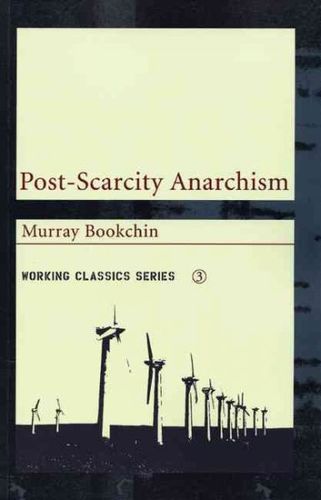 Post-Scarcity Anarchismpost 