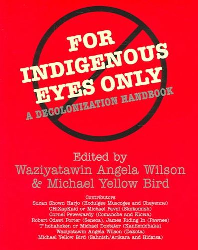 For Indigenous Eyes Onlyindigenous 