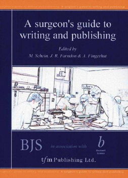 A Surgeon's Guide to Writing and Publishingsurgeon 