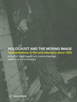 The Holocaust And The Moving Imageholocaust 