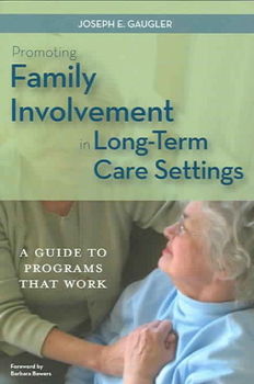 Promoting Family Involvement in Long-term Care Settingspromoting 