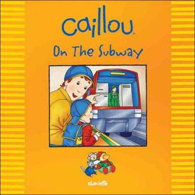 Caillou on the Subwaycaillou 