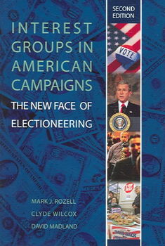 Interest Groups in American Campaignsinterest 