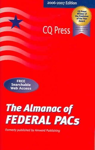 Almanac of Federal PACs 2006-2007almanac 