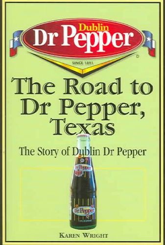The Road to Dr Pepper, Texasroad 