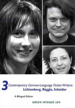 3 Contemporary German-Language Fiction Writerscontemporary 
