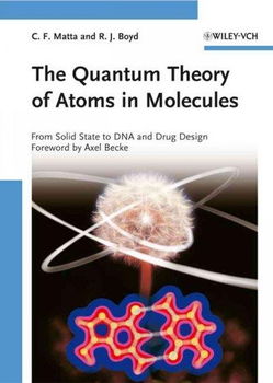 The Quantum Theory of Atoms in Moleculesquantum 