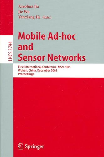 Mobile Ad-hoc And Sensor Networksmobile 