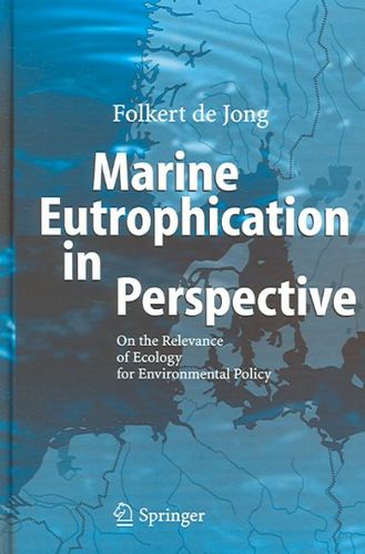 Marine Eutrophication in Perspectivemarine 