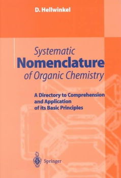 Systematic Nomenclature of Organic Chemistrysystematic 