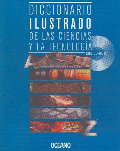 Diccionario Illustrado De Lasciencias Y La Tecnologiadiccionario 