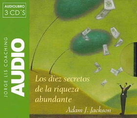 Los Diez Secretos De La Riqueza Abundante/ 10 Secrets of Abundant Wealthlos 
