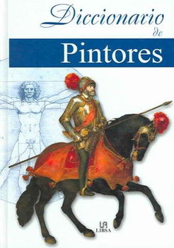 Diccionario De Pintores/Painters Dictionarydiccionario 