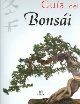 Guia Del Bonsai / The Bonsai Guideguia 