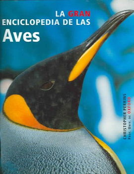 La Gran Enciclopedia de las Aves/ The New Encyclopedia of Birds