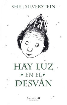Hay Luz En El Desvan / A Light in the Attichay 