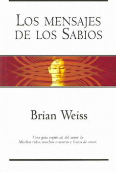 Mensajes De Los Sabios / Messages from the Masters: Tapping into the Power of Lovemensajes 
