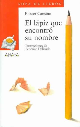El Lapiz Que Encontro Su Nombre/The Pencil that Found It's Namelapiz 
