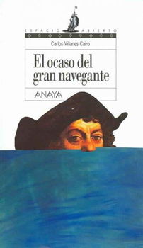 El Ocaso Del Gran Navegante/ the Sunset of the Great Navigatorocaso 