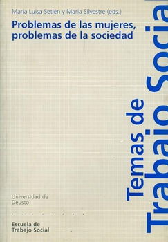 Problemas de las mujeres, problemas de la sociedad/ Women Problems, Society Problemsproblemas 
