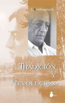 Tradicion Y Revolucion/ Tradition and Revolutiontradicion 