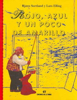 Rojo, azul y un poco de amarillo / Red, Blue and a little bit of Yellowrojo 