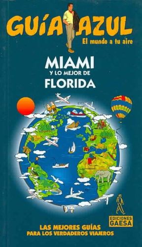 Miami Y Lo Mejor De Florida/ Miami an the Best of Floridamiami 