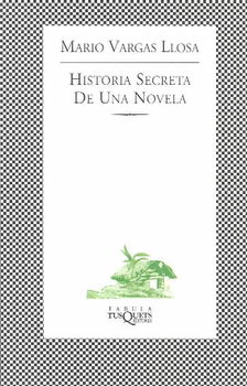 Historia Secreta De Una Novela/the Secret History of a Novelhistoria 