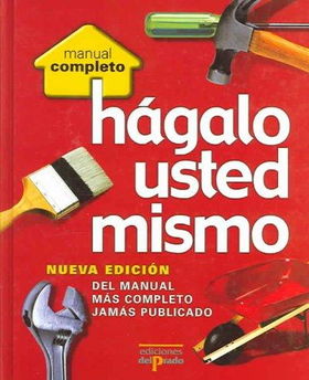 Hagalo usted mismo/Do it yourself