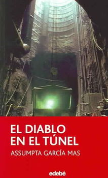 El Diablo en el Tunel/The Devil in the Tunneldiablo 