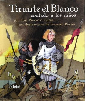 Tirante el Blanco / The White Tirantetirante 