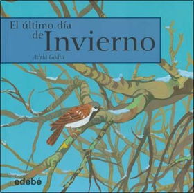 El Ultimo Dia De Invierno/ the Last Day of Winterultimo 