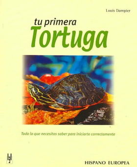 Tu Primera Tortuga/ Your First Turtle