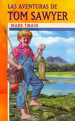 Las aventuras de Tom Sawyer / The Aventures of Tom Sawyerlas 