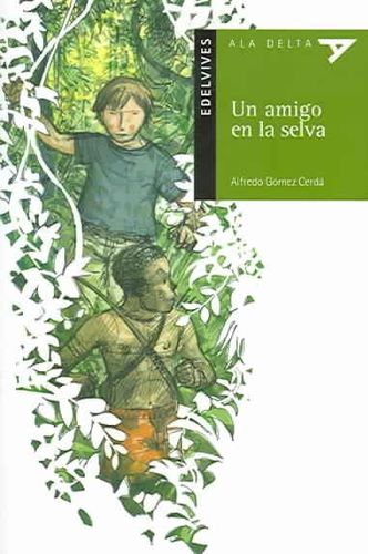 Un Amigo En La Selva / A friend in the Jungleamigo 