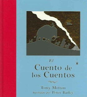 El cuento de los cuentos / The Tale of Talescuento 