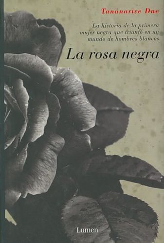 La rosa negra/ The Black Roserosa 