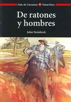De ratones y hombres / Of Mice and Menratones 