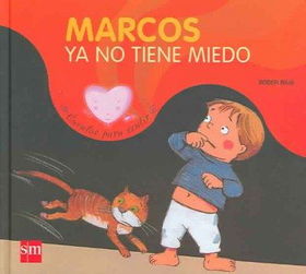 Marcos ya no tiene miedo/ Mark is not Afraidmarcos 