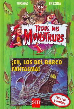 Eh, Los Del Barco Fantasma! / The Ghost Ship!los 