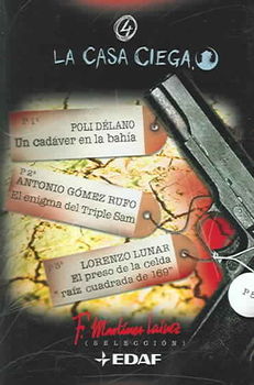 Un cadaver en la bahia, El enigma del Triple Sam, El preso de la celda "Raiz cuadrada de 169" / A Corpse at the Bay, The Enigma of Triple Sam, The Prisoner of the Cell "Cube Root of 169"cadaver 