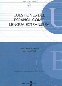 Cuestiones del Espanol como Lengua Extranjera/ Matters of Spanish as a Foreign Languagecuestiones 