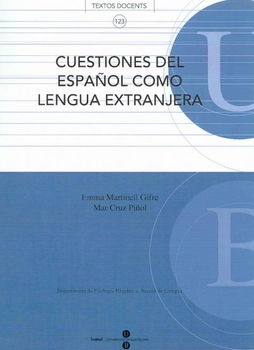 Cuestiones del Espanol como Lengua Extranjera/ Matters of Spanish as a Foreign Languagecuestiones 