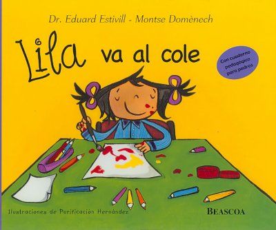 Lila va al cole / Lila Goes to Schoollila 