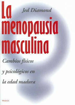 La Menopausia Masculina/ Male Menopausemenopausia 