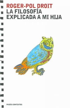 La Filosofia Explicada a Mi Hija / Philosophy Explained to My Daughterfilosofia 