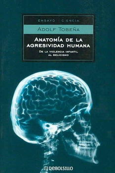 Anatomia De La Agresividad Humana / Anatomy of the Aggressive Humananatomia 