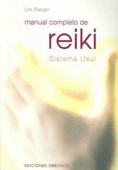 Manual Completo De Reiki / Complete Reiki Manualmanual 